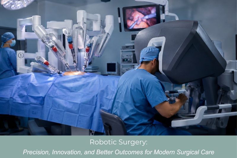 Robotic Surgery Precision, Innovation, and Better Outcomes for Modern Surgical Care